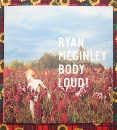 Body Loud! Ryan McGinley.