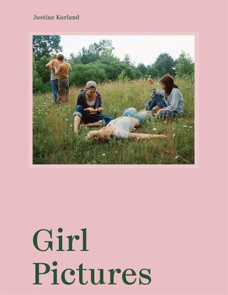 Girl Pictures. Justine Kurland.