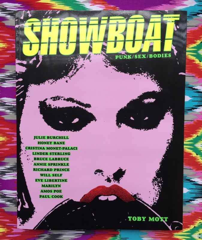 Showboat: Punk / Sex / Bodies. The Mott Collection, Toby Mott.