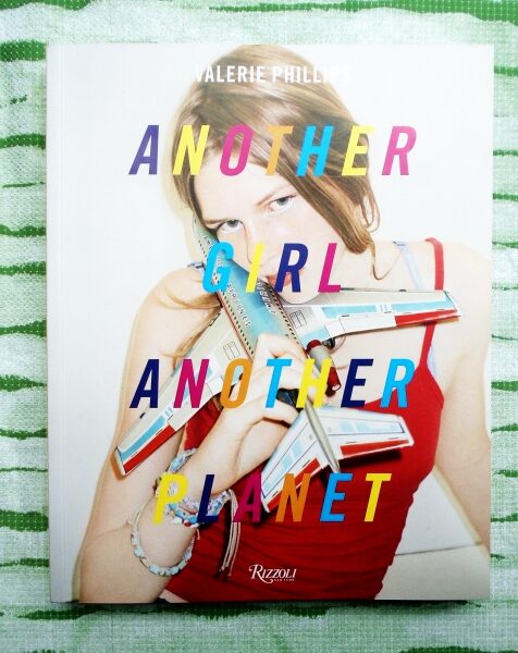 Another Girl Another Planet. Valerie Phillips.