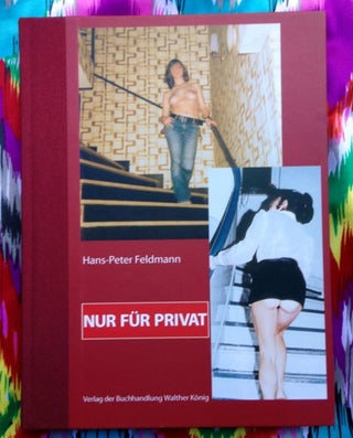 Nur für Privat. Hans-Peter Feldmann.