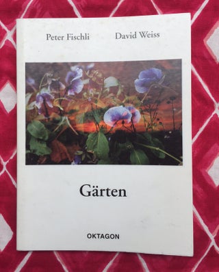 Garten. Peter Fischli, David Weiss.