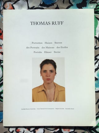 Portretten, Huizen, Sterren / des Portraits, des Maisons, des Etoiles / Portrats, Hauser, Sterne. Thomas Ruff.