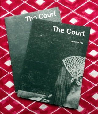 The Court. Nirvana Paz.