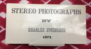 Stereo Photographs. Charles Swedlund.