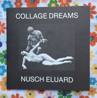 Collage Dreams. Nusch Eluard.