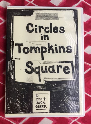 Circles in Tompkins Square. Jack Greer.