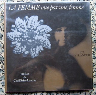 La Femme vue par une femme. Cecil Saint-Laurent Ica Vilander, Preface.