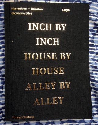 Inch by Inch House by House Alley by Alley. Giovanna Silva.