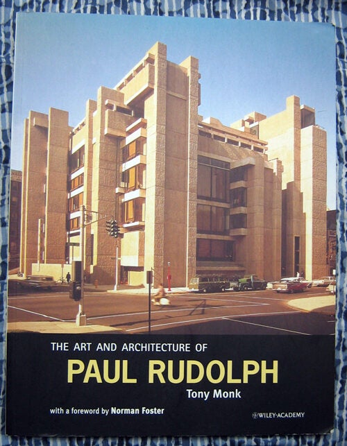 The Art and Architecture of Paul Rudolph |