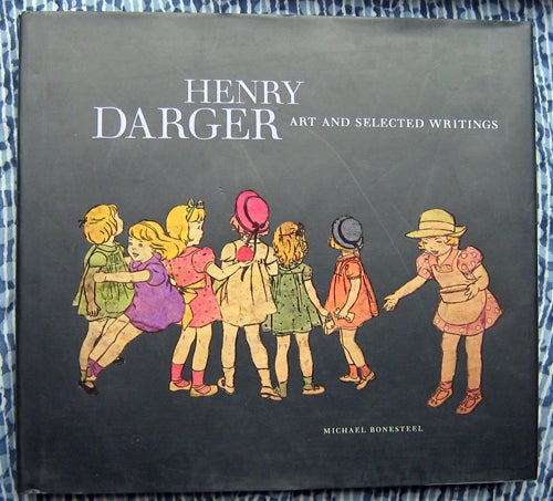 Art and Selected Writings. Henry Darger.