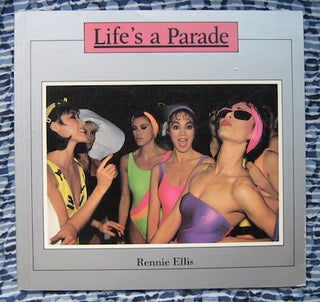 Life's a Parade. Rennie Ellis.