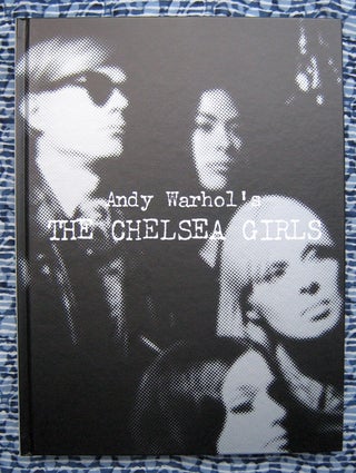 Andy Warhol's The Chelsea Girls. Andy Warhol.