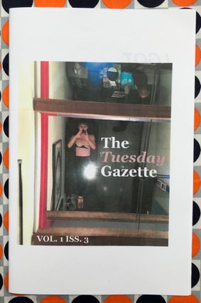 The Tuesday Gazette, Vol. 1 Iss. 3: I Got My Nipple Pierced. Tuesday Gazette.