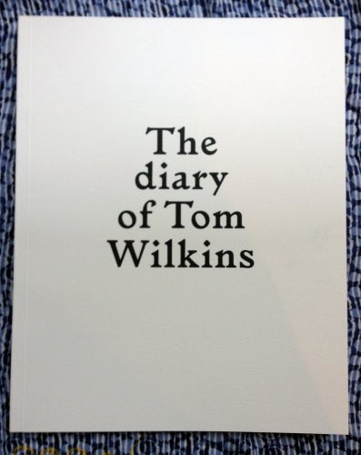 The Diary of Tom Wilkins. Sebastien Girard.