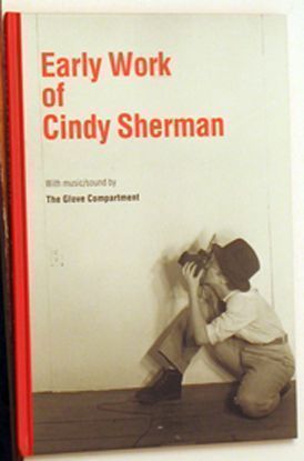Early Work of Cindy Sherman. Cindy Sherman.