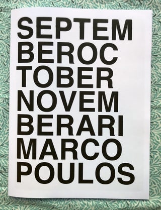 September October November. Ari Marcopoulos.