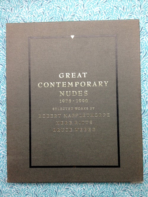 Great Contemporary Nudes. 1978-1990 by Herb Ritts Robert Mapplethorpe,  Shuhei Takahashi, Bruce Weber on Dashwood Books