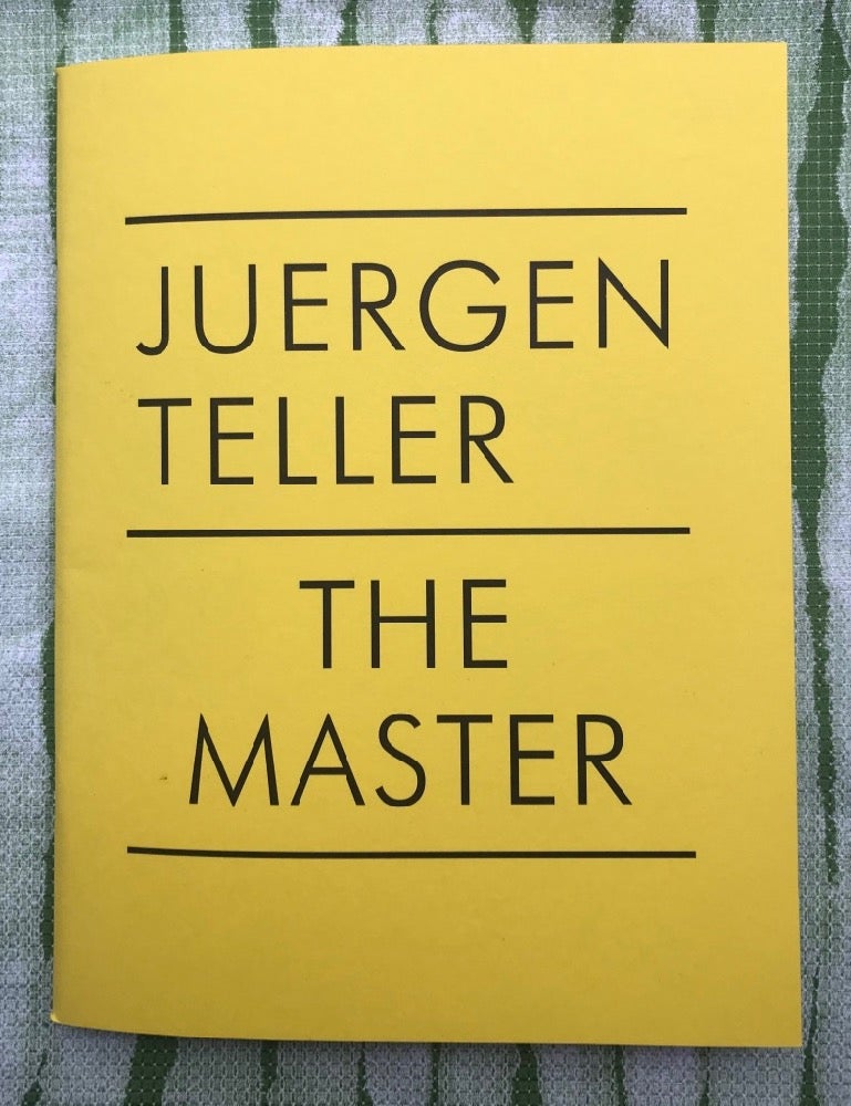 The Master IV | Juergen Teller | First Edition