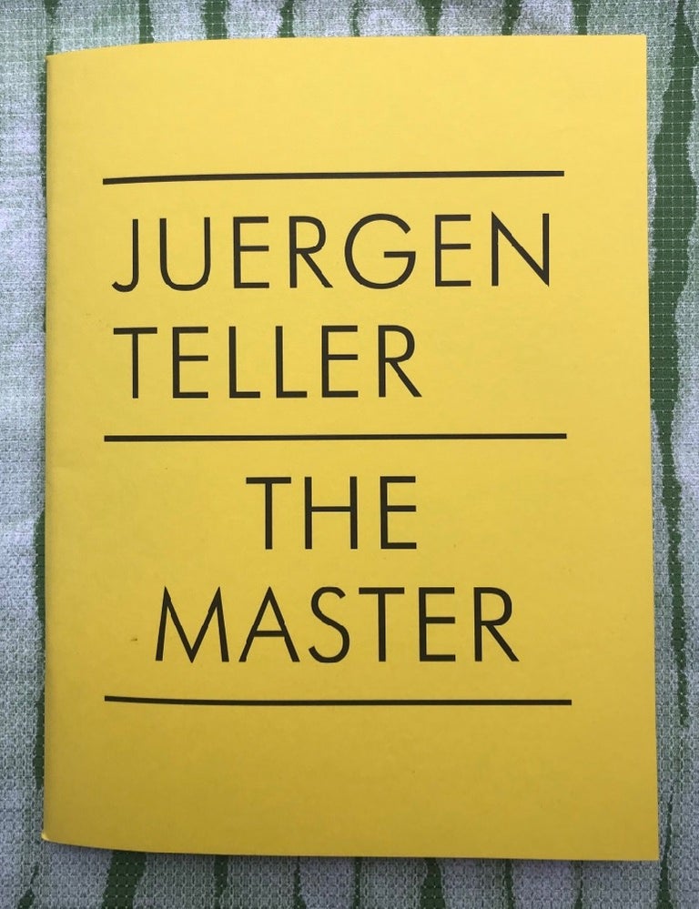 The Master IV. Juergen Teller.