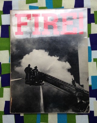 Fire!: Text and photographs. Steven Scher.