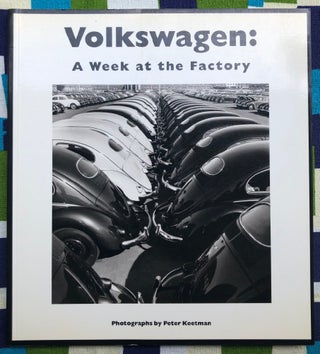 Volkswagen: A Week at the Factory. Peter Keetman.