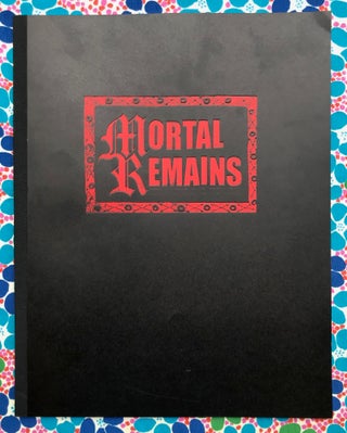 Mortal Remains. Sarah Piantadosi Anthony Turner.