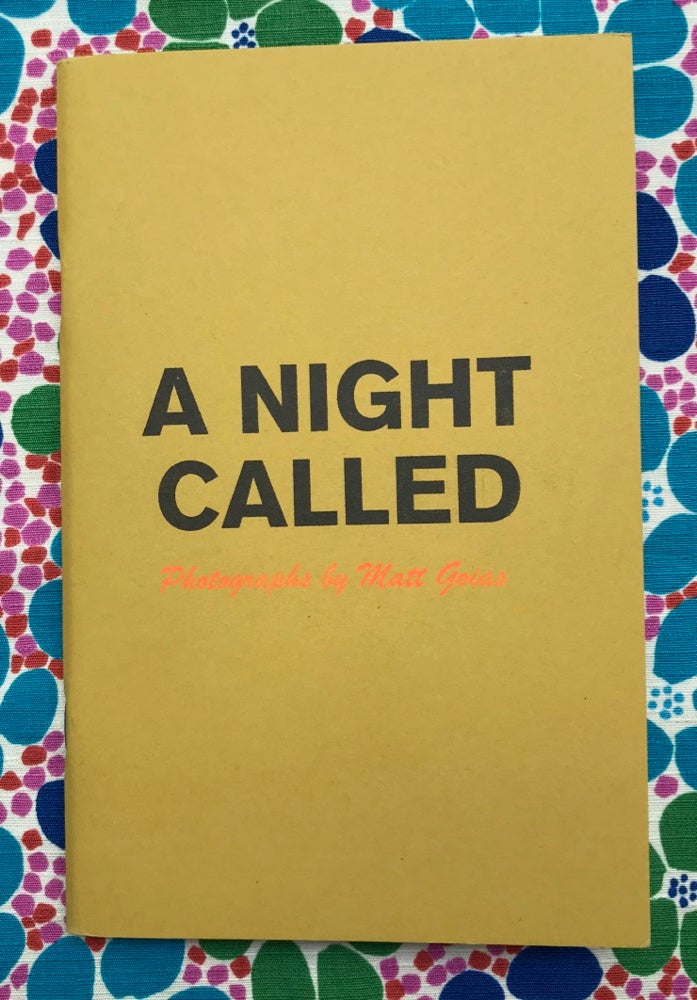 A Night Called. Matt Goias.