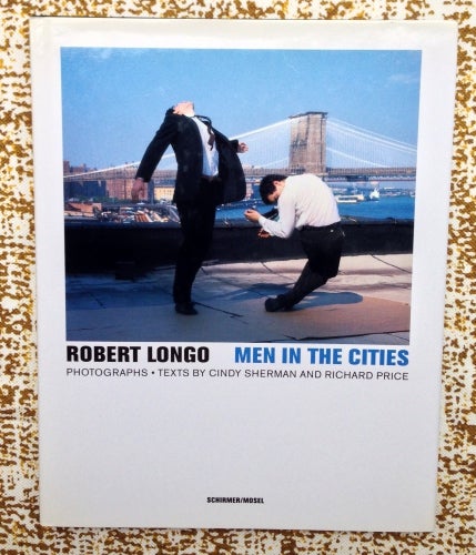 Men in the Cities | Cindy Sherman Robert Longo, Richard Price, Text