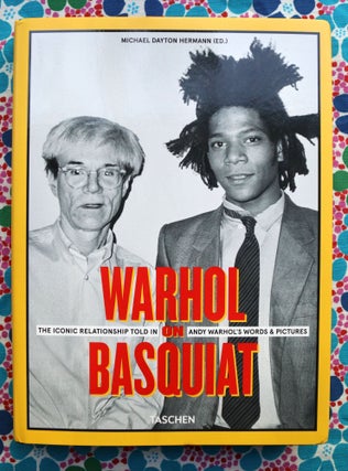 Warhol on Basquiat. Michael Dayton Hermann, Text.