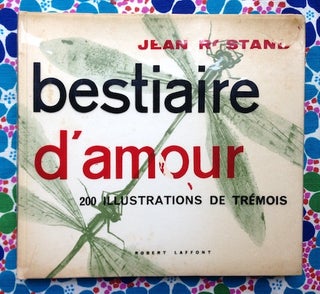 Bestiaire D'Amour. Robert Laffont.