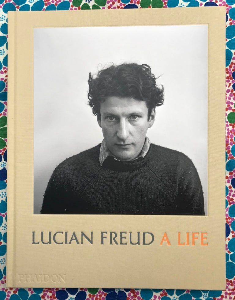 A Life. Lucian Freud.