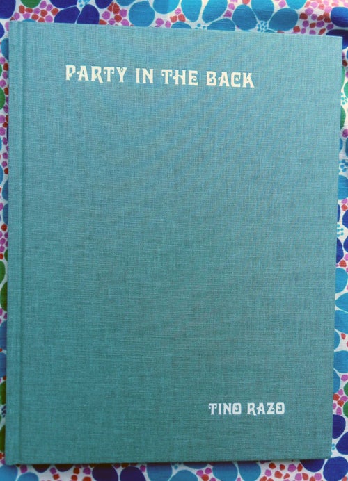 Party in the Back. Tino Razo.