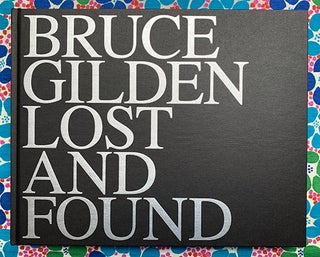 Lost and Found. Bruce Gilden.