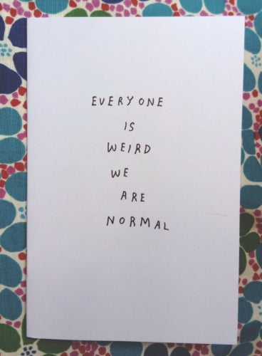 Everyone Is Weird We Are Normal. Jason Polan, Stefan Marx.