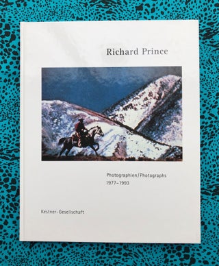 Photographien / Photographs 1977-1993. Interview, Carl Haenlein Richard Prince, Boris Groys Essays.