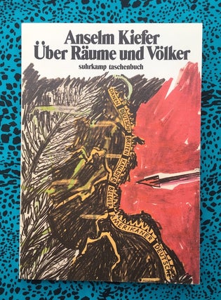 Uber Raume und Volker. Anselm Kiefer.