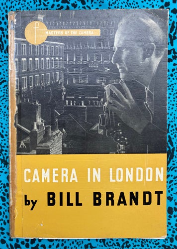 Camera in London. Bill Brandt.