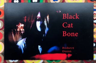 Black Cat Bone. Robert Dunn.