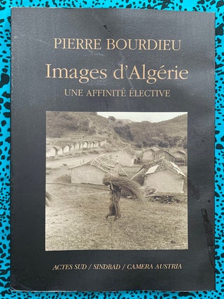 Images d'Algerie. Pierre Bourdieu.