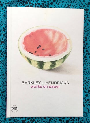 Works on Paper. Barkley L. Hendricks.