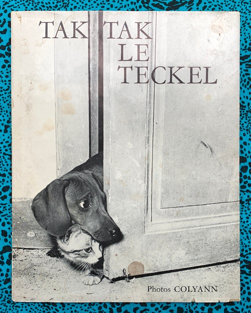 Tak-Tak le Teckel. Falconnet Paulette Gisèle d'Assailly.