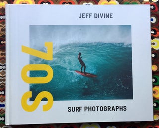 70s Surf Photographs. Jeff Divine.