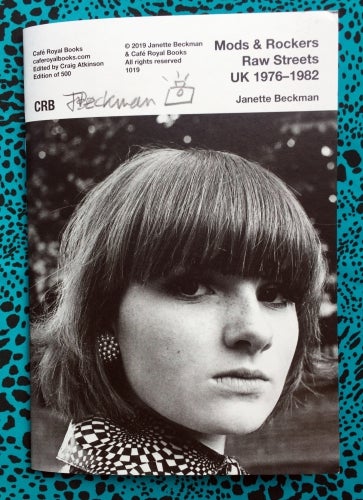 Mods and Rockers Raw Streets UK 1976-1982. Janette Beckman.