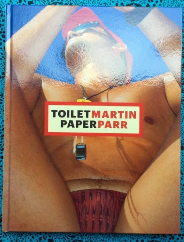 ToiletMartin PaperParr Book. Maurizio Cattelan Martin Parr.