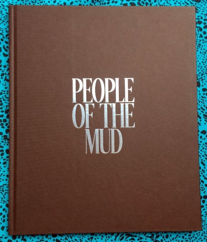 People of the Mud. Luis Alberto Rodriguez.