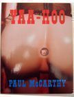 Yaa-Hoo. Paul McCarthy.
