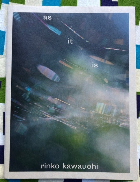 As It Is. Rinko Kawauchi.