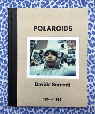 Polaroids : 1994-1997. Davide Sorrenti.