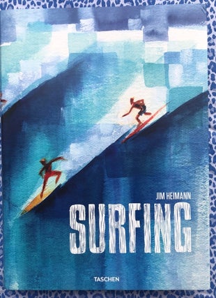 Surfing. 1778–Today. Jim Heimann.